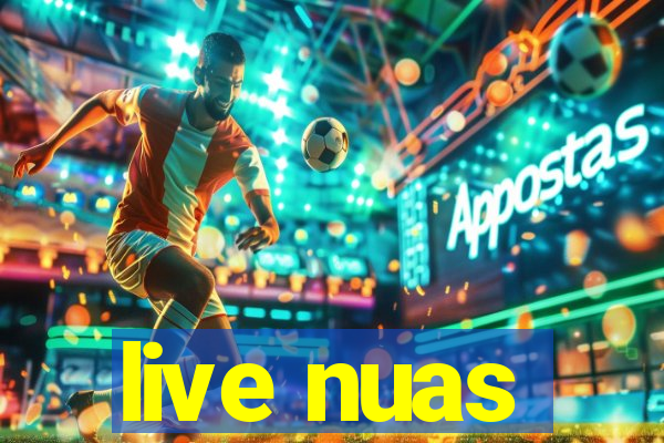 live nuas